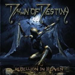 Dawn Of Destiny : Rebellion in Heaven